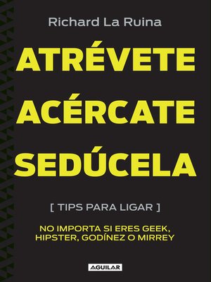 cover image of Atrévete, acércate, sedúcela